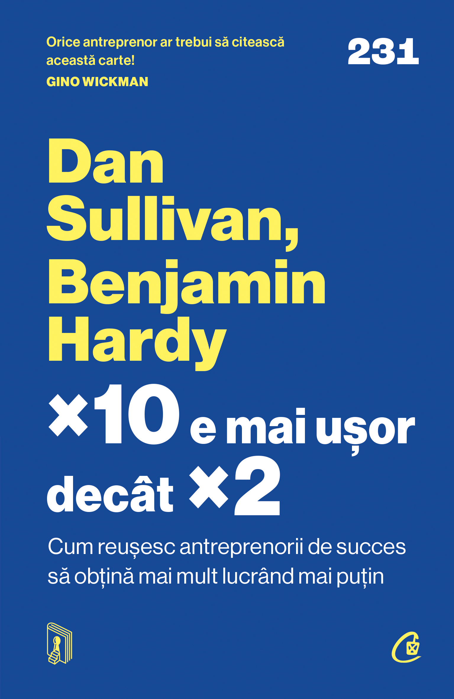 ×10 e mai ușor decât ×2